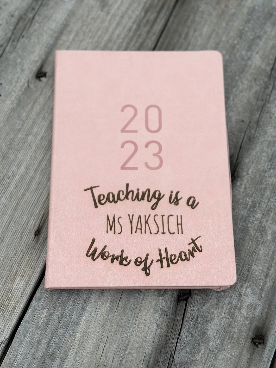 A5 Teaching is a Work of Heart - Etched Diary