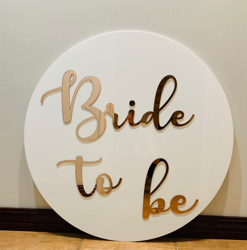 70cm White Acrylic background with Rose Gold ‘Bride to be’
